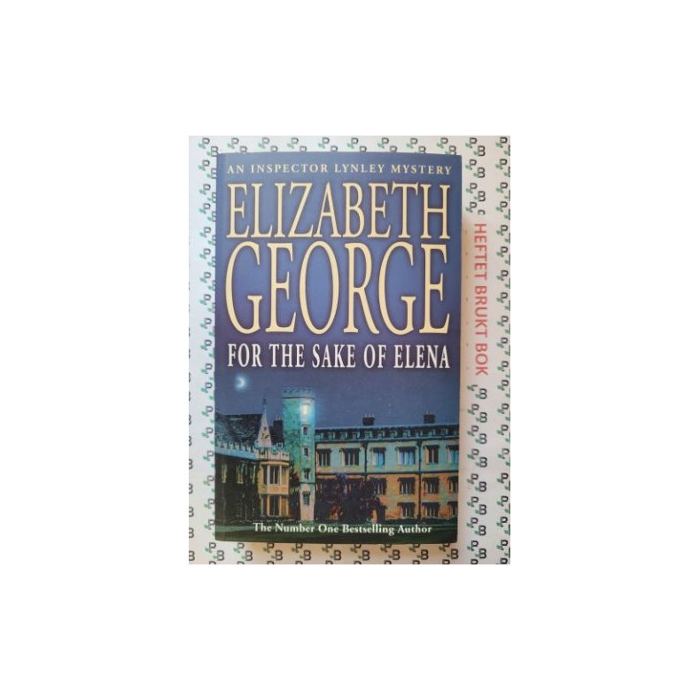 Elizabeth George - For The Sake Of Elena (Inspector Lynley #5)