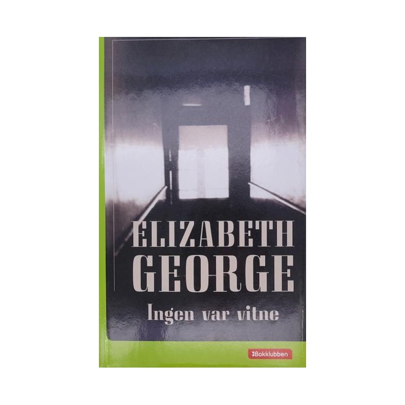 Elizabeth George - Ingen var vitne (I)