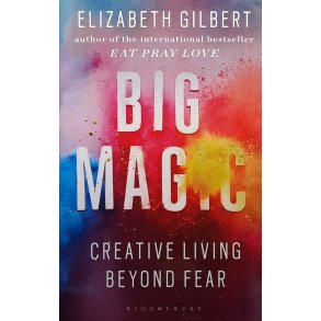 Elizabeth Gilbert - Big Magic (Innbundet)