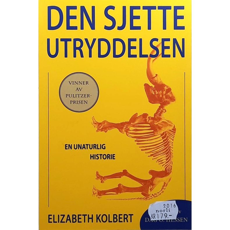 Elizabeth Kolbert - Den sjette utryddelsen (Heftet)