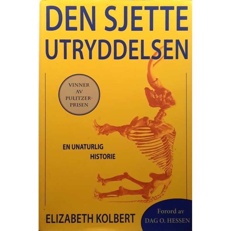 Elizabeth Kolbert - Den sjette utryddelsen (Innbundet)