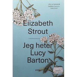 Elizabeth Strout - Jeg heter Lucy Barton - Heftet
