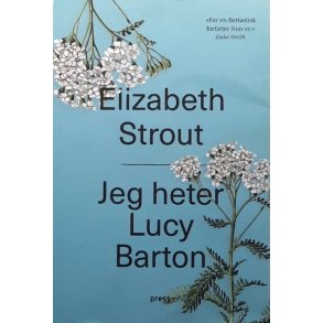 Elizabeth Strout - Jeg heter Lucy Barton (Innb.)