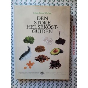 Ellen-Beate Wollen - Den store Helsekostguiden