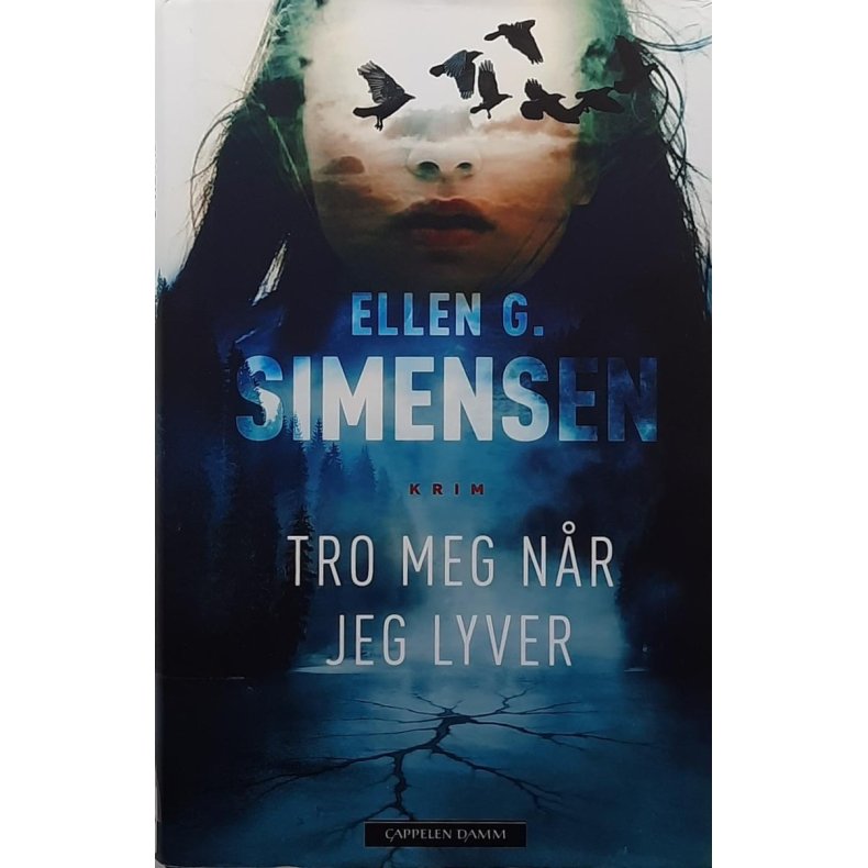 Ellen G. Simensen - Tro meg n�r jeg lyver (Innbundet)