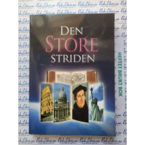 Ellen Gould White - Den store striden
