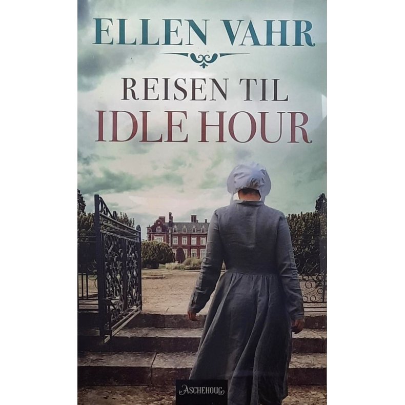 Ellen Vahr - Reisen til Idle Hour (Heftet)