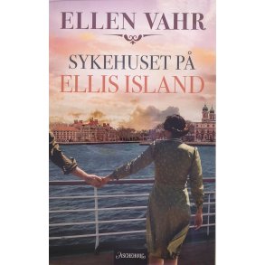 Ellen Vahr - Sykehuset p Ellis Island