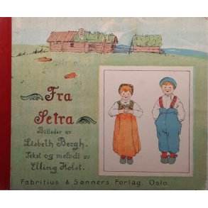 Elling Holst - Fra setra (Innbundet)