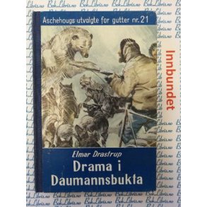 Elmar Drastrup - Drama i Daumannsbukta (I)