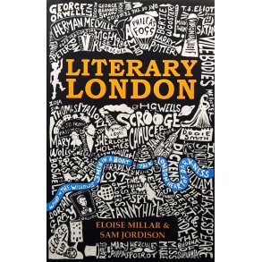 Eloise Millar & Sam Jordison - Literary London (Innbundet)