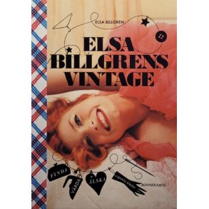 Elsa Billgren - Elsa Billgrens vintage (Innbundet)