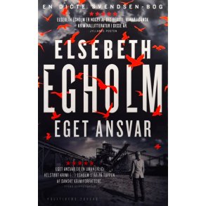 Elsebeth Egholm - Eget ansvar (Heftet)