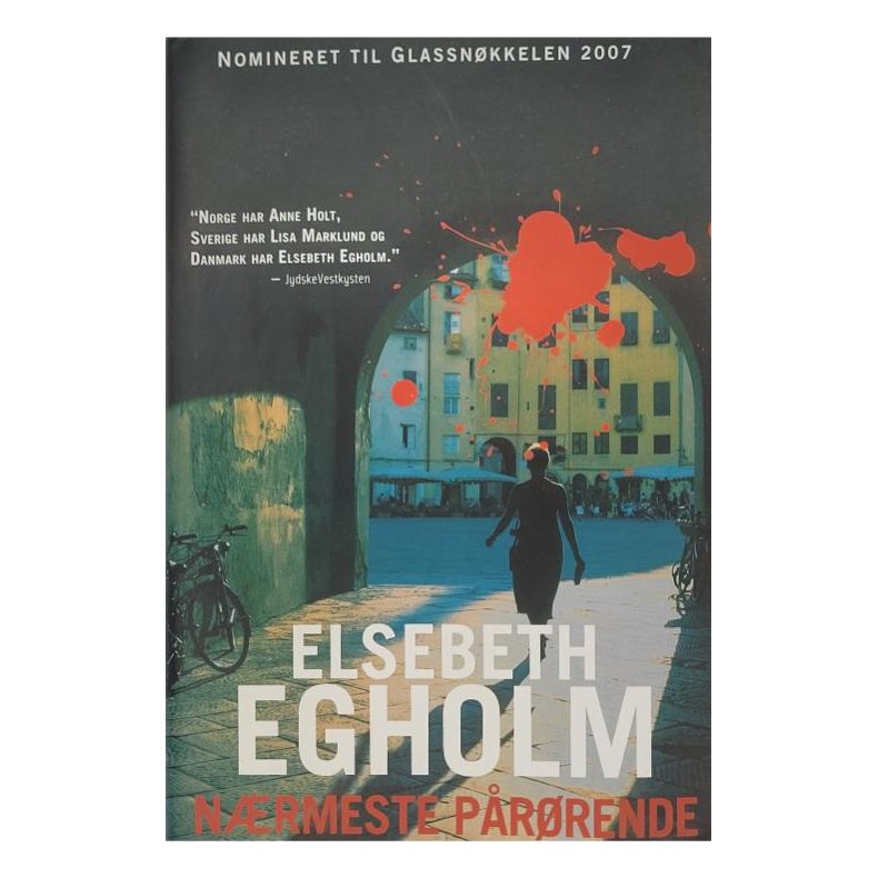 Elsebeth Egholm - N�rmeste p�r�rende