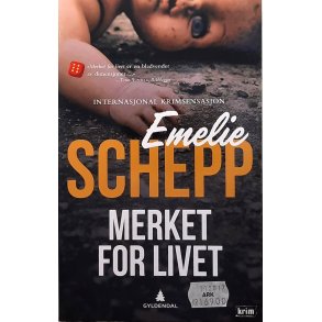 Emelie Schepp - Merket for livet (Heftet)