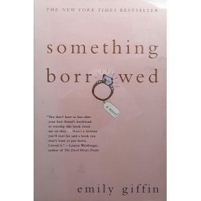 Emily Giffin - Something Borrowed