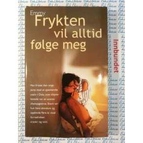 Emmy - Frykten vil alltid flge meg