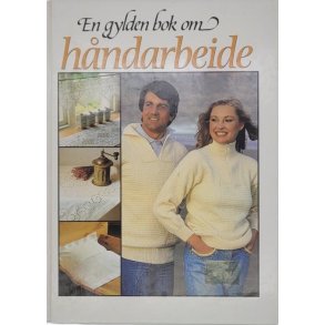 En gylden bok om hndarbeide (I)