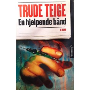 En hjelpende h�nd - Trude Teige (Innbundet)