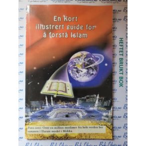 En kort illustrert guide for  forst islam