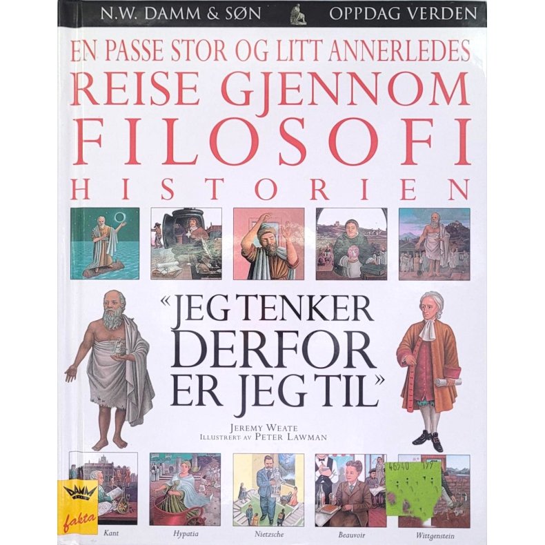 En passe stor og litt annerledes reise gjennom Filosofihistorien