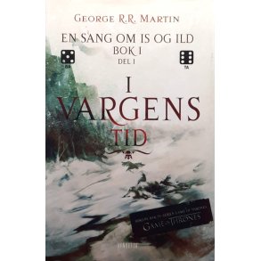 En sang om is og ild. Bok 1 Del 1 - I vargens tid (Innbundet)