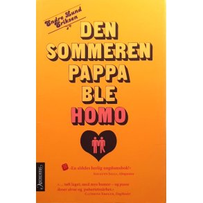 Endre Lund Eriksen - Den sommeren pappa ble homo (P)