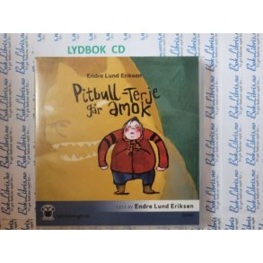 Endre Lund Eriksen - Pitbull-Terje gr amok (Lydbok)