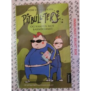 Endre Lund Eriksen - Pitbull-Terje og kampen mot barnevernet