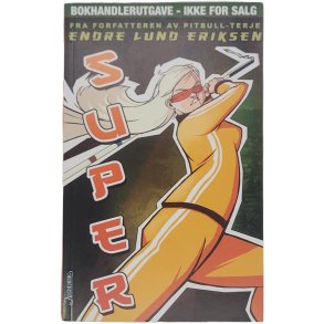Endre Lund Eriksen - Super (Heftet)