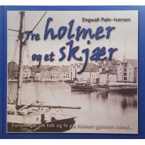 Engwall Pahr-Iversen - Tre holmer og et skjr