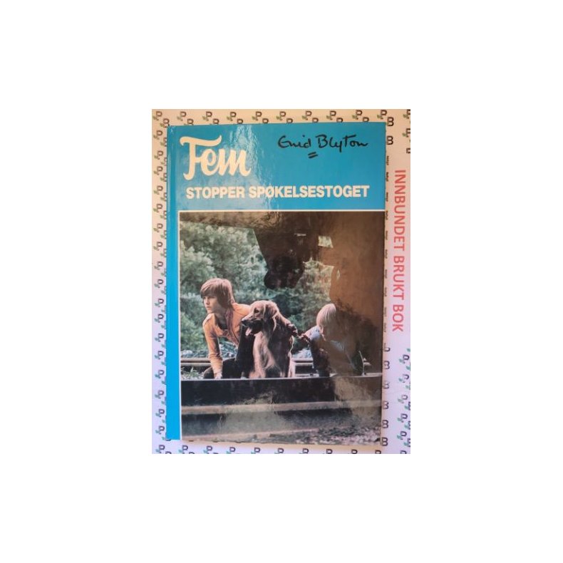 Enid Blyton - Fem stopper spkelsestoget Nr. 7