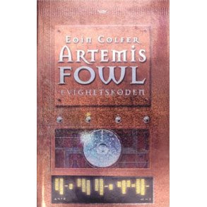 Eoin Colfer - Artemis Fowl Evighetskoden (Innbundet)