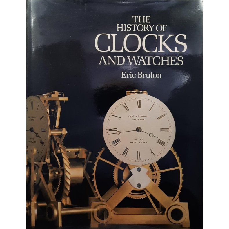 Eric Bruton - The history of Clocks and Watches