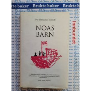 Eric-Emmanuel Schmitt - Noas barn