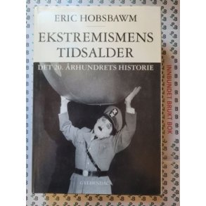 Eric Hobsbawm - Ekstremismens tidsalder (Brukt bok)