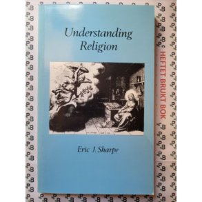 Eric J. Sharpe - Understanding Religion