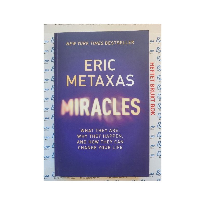 Eric Metaxas - Miracles