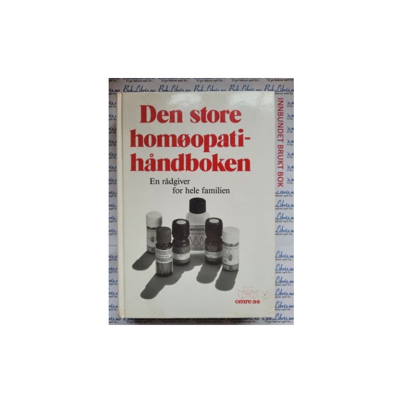 Eric Meyer (red) - Den store homopati-hndboken. En rdgiver for hele familien