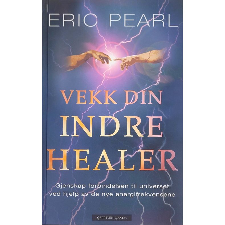 Eric Pearl - Vekk din indre HEALER (I)