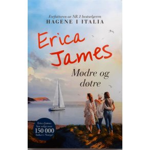Erica James - Mdre og dtre - Heftet