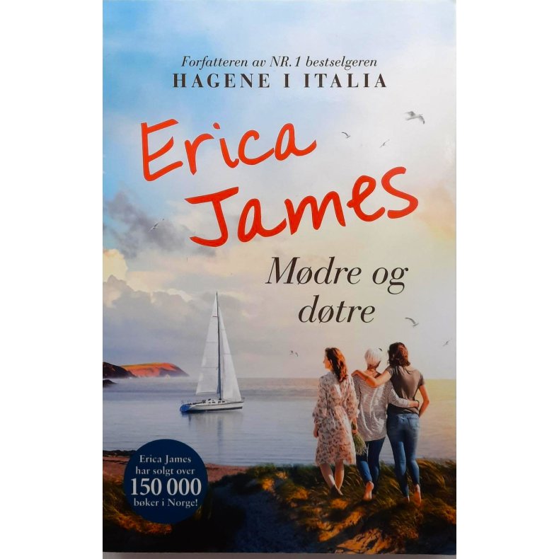 Erica James - Mdre og dtre - Heftet