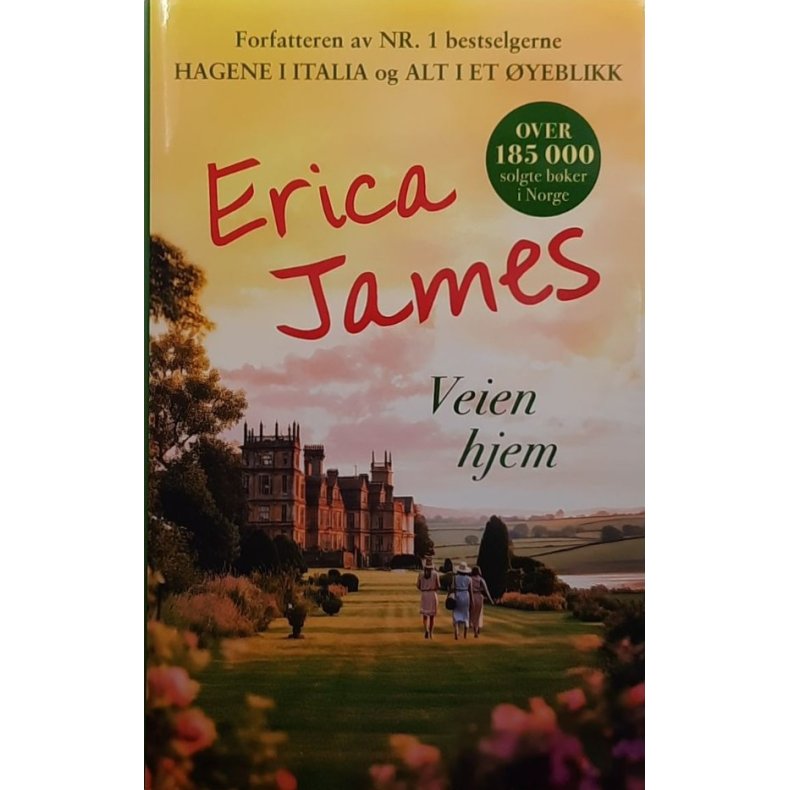 Erica James - Veien hjem (Innbundet)