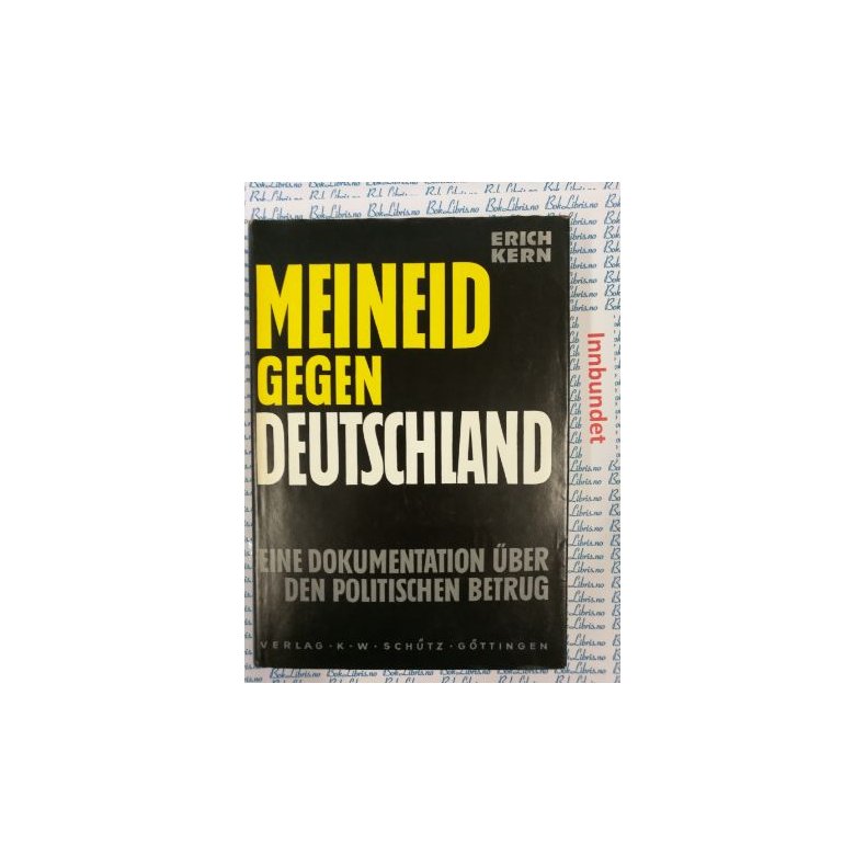 Erich Kern - Meineid gegen Deutschland (I)