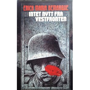 Erich Maria Remarque - Intet nytt fra vestfronten
