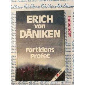 Erich von Dniken - Fortidens profet