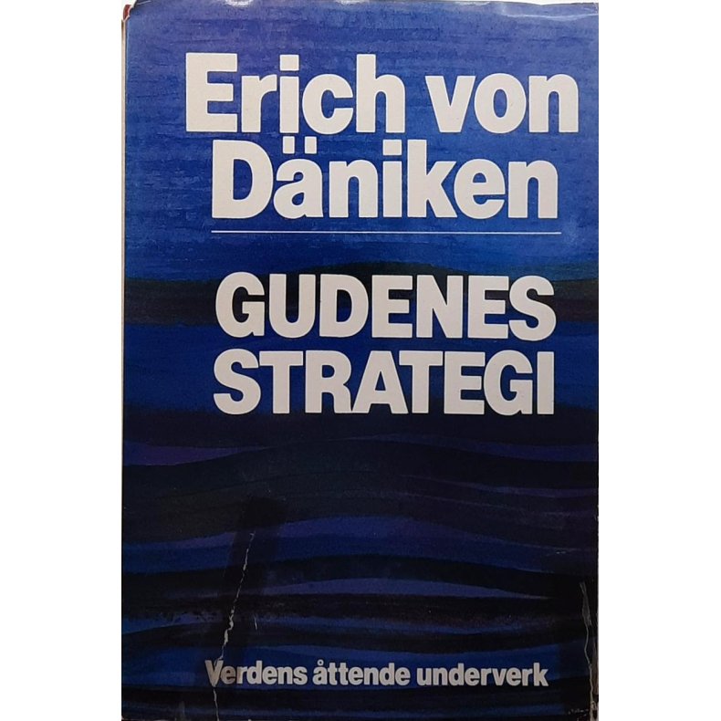 Erich von Dniken - Gudenes strategi