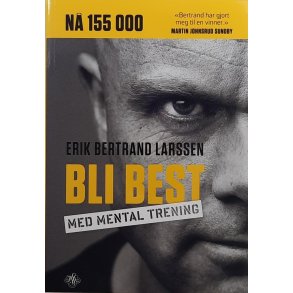 Erik Bertrand Larssen - BLI BEST med mental trening 