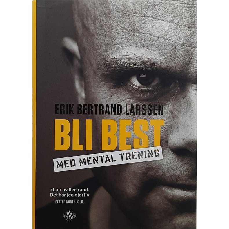 Erik Bertrand Larssen - Bli best med mental trening (I)