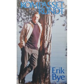 Erik Bye - Kompasset rundt - Innbundet